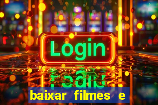 baixar filmes e series mp4